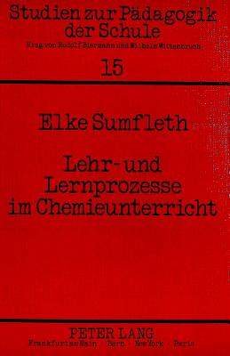 Lehr- und Lernprozesse im Chemieunterricht