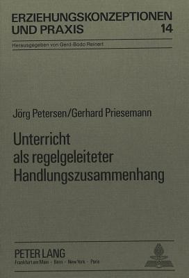 Unterricht als regelgeleiteter Handlungszusammenhang