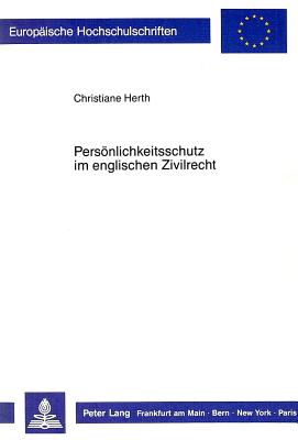 Persoenlichkeitsschutz im englischen Zivilrecht