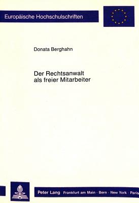 Der Rechtsanwalt als freier Mitarbeiter