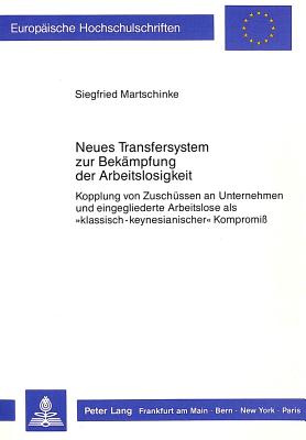 Neues Transfersystem zur Bekaempfung der Arbeitslosigkeit