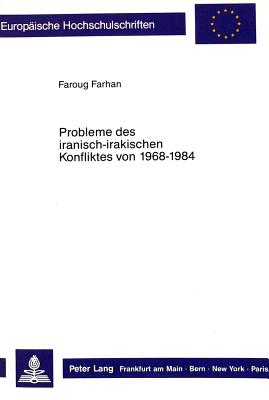 Probleme des iranisch-irakischen Konfliktes von 1968 - 1984