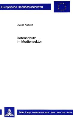 Datenschutz im Mediensektor
