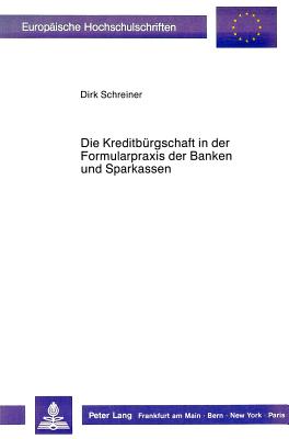 Die Kreditbuergschaft in der Formularpraxis der Banken und Sparkassen