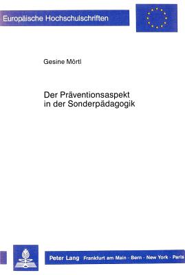 Der Praeventionsaspekt in der Sonderpaedagogik