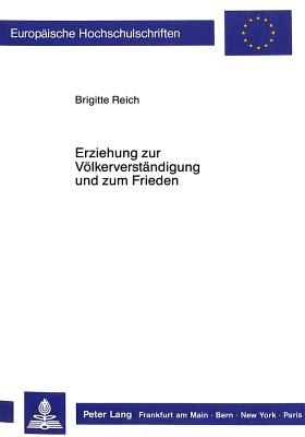 Erziehung zur Voelkerverstaendigung und zum Frieden