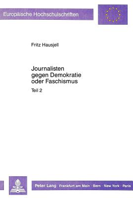 Journalisten gegen Demokratie oder Faschismus