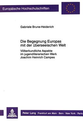 Die Begegnung Europas mit der ueberseeischen Welt