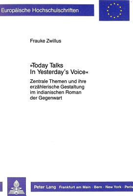 «Today Talks In Yesterday's Voice»