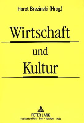 Wirtschaft und Kultur