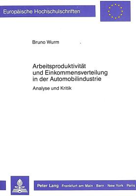 Arbeitsproduktivitaet und Einkommensverteilung in der  Automobilindustrie