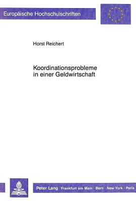 Koordinationsprobleme in einer Geldwirtschaft