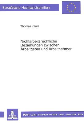 Nichtarbeitsrechtliche Beziehungen zwischen Arbeitgeber und Arbeitnehmer