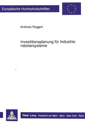 Investitionsplanung fuer Industrierobotersysteme