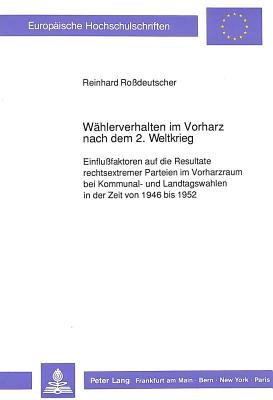 Waehlerverhalten im Vorharz nach dem 2. Weltkrieg