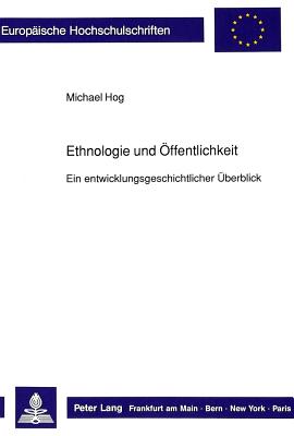 Ethnologie und Oeffentlichkeit