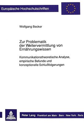 Zur Problematik der Weitervermittlung von Ernaehrungswissen