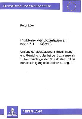 Probleme der Sozialauswahl nach  1 III KSchG