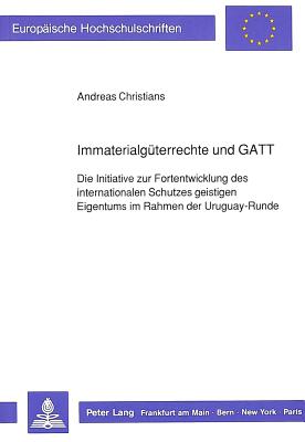 Immaterialgueterrechte und GATT