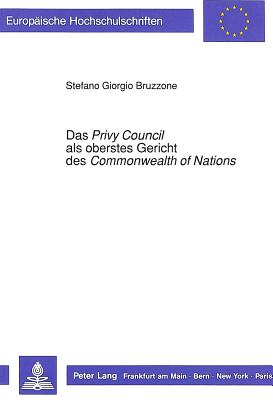 Das "Privy Council" als oberstes Gericht des "Commonwealth" "of Nations"