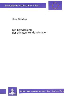 Die Entwicklung der privaten Kundeneinlagen