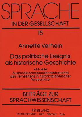 Das politische Ereignis als historische Geschichte