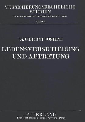 Lebensversicherung und Abtretung