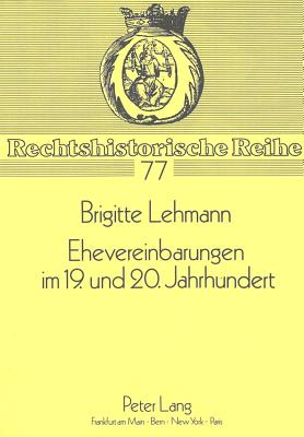 Ehevereinbarungen im 19. und 20. Jahrhundert