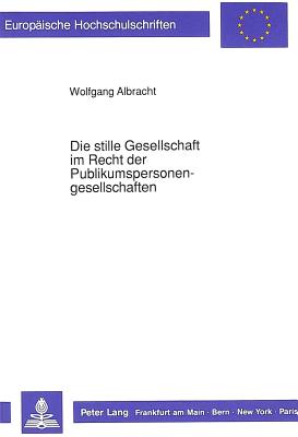 Die stille Gesellschaft im Recht der Publikumspersonengesellschaften