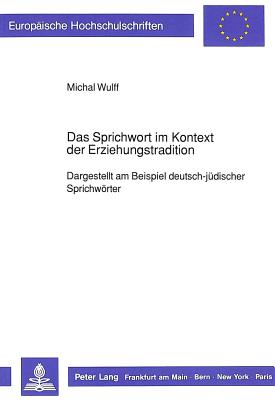 Das Sprichwort im Kontext der Erziehungstradition