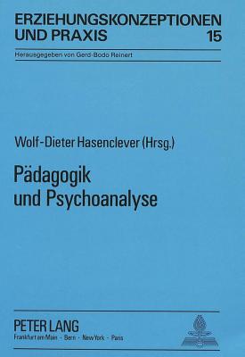 Paedagogik Und Psychoanalyse