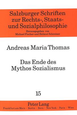 Das Ende des Mythos Sozialismus