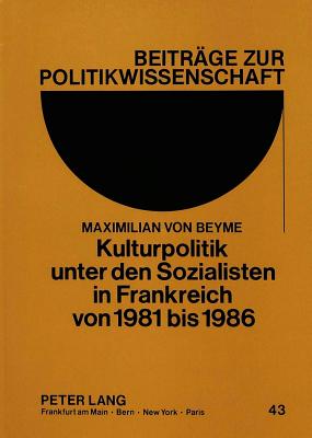 Kulturpolitik unter den Sozialisten in Frankreich von 1981 bis 1986