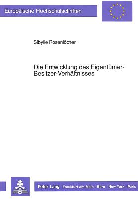 Die Entwicklung des Eigentuemer-Besitzer-Verhaeltnisses