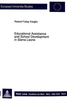 Educational Assistance and School Development in Sierra Leone