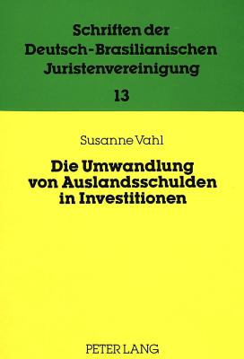 Die Umwandlung von Auslandsschulden in Investitionen