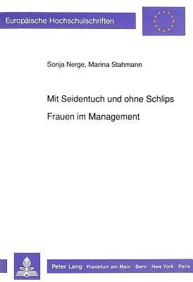 Mit Seidentuch Und Ohne Schlips - Frauen Im Management