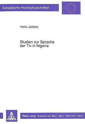 Studien zur Sprache der Tiv in Nigeria