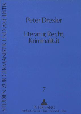 Literatur, Recht, Kriminalitaet