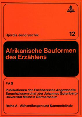 Afrikanische Bauformen des Erzaehlens