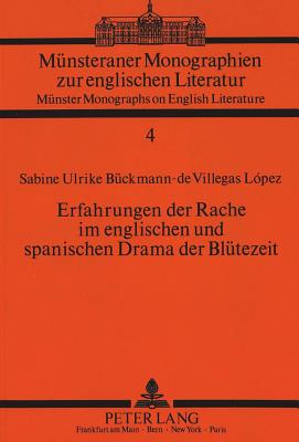 Erfahrungen der Rache im englischen und spanischen Drama der Bluetezeit