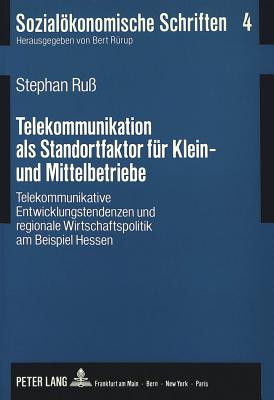 Telekommunikation als Standortfaktor fuer Klein- und Mittelbetriebe