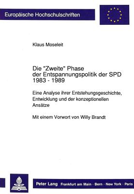 Die «Zweite» Phase der Entspannungspolitik der SPD 1983 - 1989