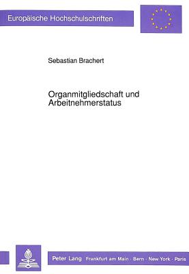 Organmitgliedschaft und Arbeitnehmerstatus