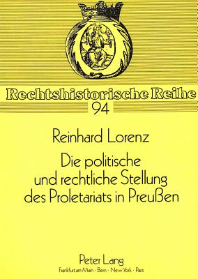 Die politische und rechtliche Stellung des Proletariats in Preuen