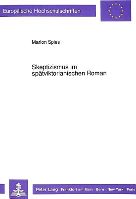 Skeptizismus im spaetviktorianischen Roman