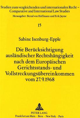 Die Beruecksichtigung auslaendischer Rechtshaengigkeit nach dem Europaeischen Gerichtsstands- und Vollstreckungsuebereinkommen vom 27.9.1968