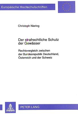 Der strafrechtliche Schutz der Gewaesser