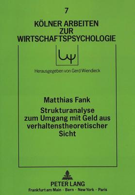 Strukturanalyse zum Umgang mit Geld aus verhaltenstheoretischer Sicht