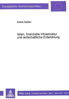 Islam, finanzielle Infrastruktur und wirtschaftliche Entwicklung